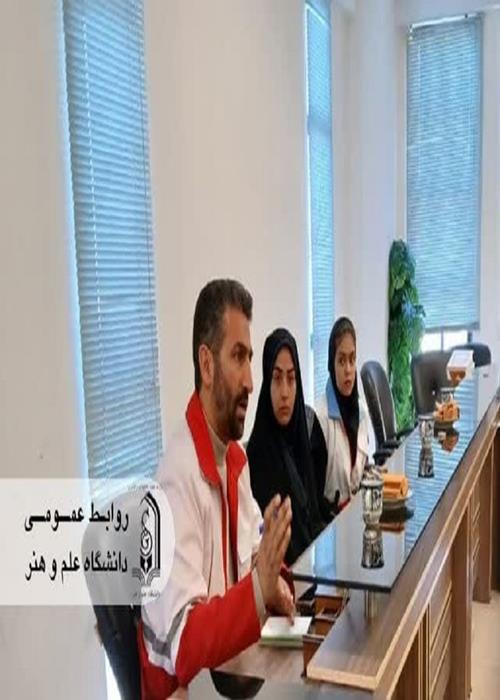 همکاری دانشگاه علم و هنر و هلال احمر یزد برای برگزاری مانورهای امدادی ویژه دانشجویان
